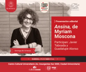Presentación de "Ansina" de Myriam Moscona | CASUL UNAM