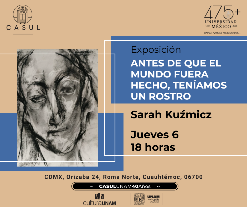 Exposición de Sara Kuźmicz en CASUL UNAM: Fechas y Horarios