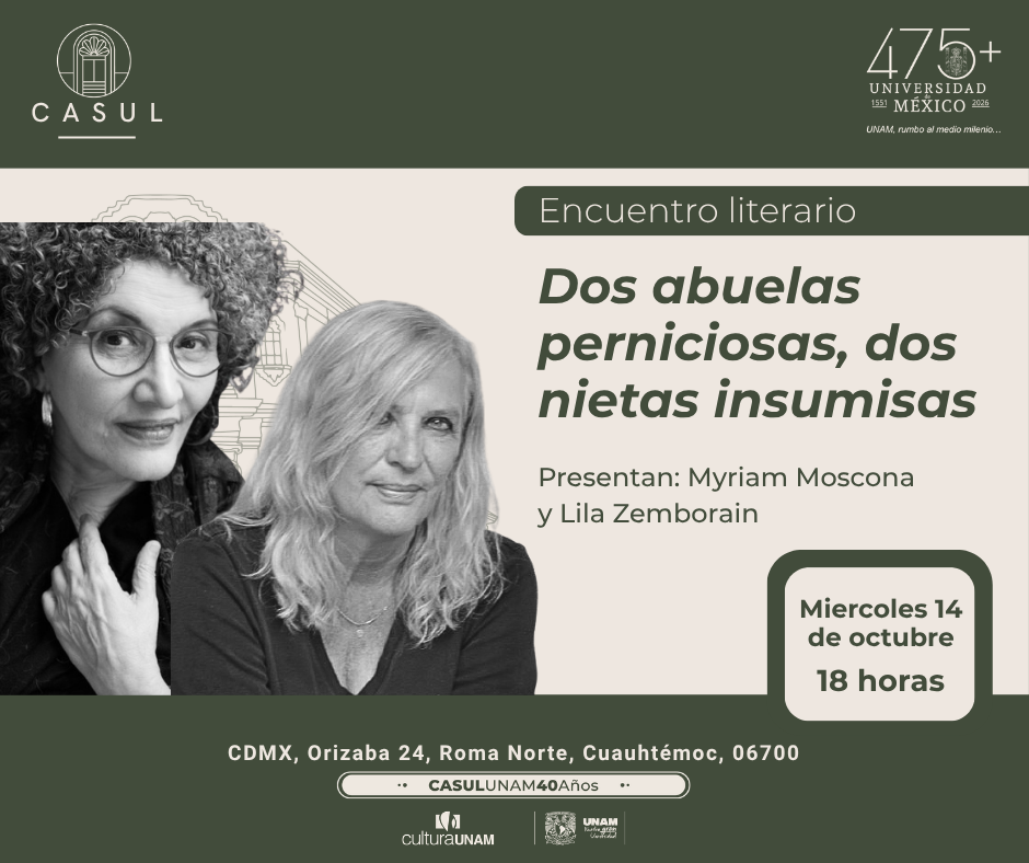 Encuentro literario «Dos abuelas perniciosas, dos nietas insumisas» en CASUL UNAM